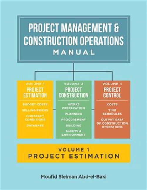 Project Management & Construction Operations Manual: Project Management ...