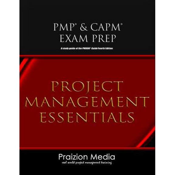 Pre-Owned Project Management Essentials: A study guide for the PMP Exam and real-world project management for successful outcomes, 9781934579244, 1934579246, Paperback, First Edition edition