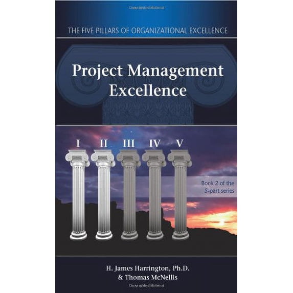Pre-Owned Project Management Excellence: The Art of Excelling in Project Management (Hardcover - Used) 1932828079 9781932828078