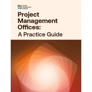 Project Management Offices A Practice Guide, Paperback