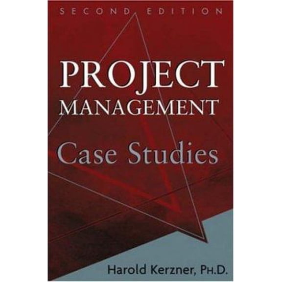 Pre-Owned Project Management Case Studies (Paperback) 0471751677 9780471751670