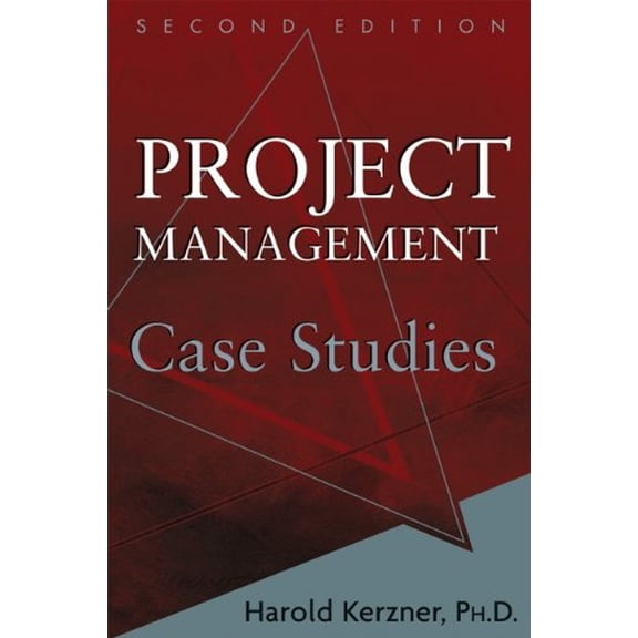 Pre-Owned Project Management Case Studies (Paperback) 0471751677 9780471751670