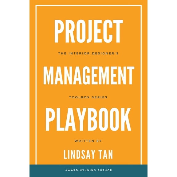 Project Management Playbook: The Interior Designer's Toolbox (Paperback)