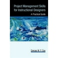 thumbnail image 1 of Project Management Skills for Instructional Designers: A Practical Guide (Paperback) by M T Cox Dorcas M T Cox, 1 of 1