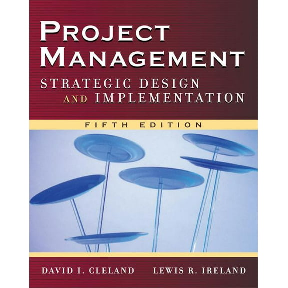 Project Management: Strategic Design and Implementation, (Hardcover)
