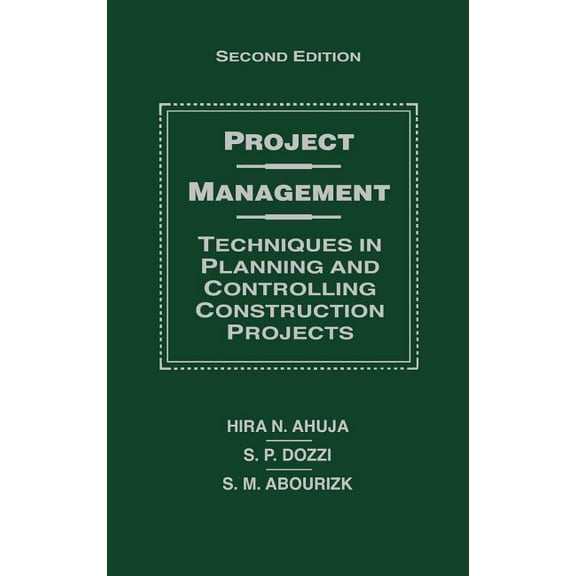Project Management: Techniques in Planning and Controlling Construction Projects, (Hardcover)