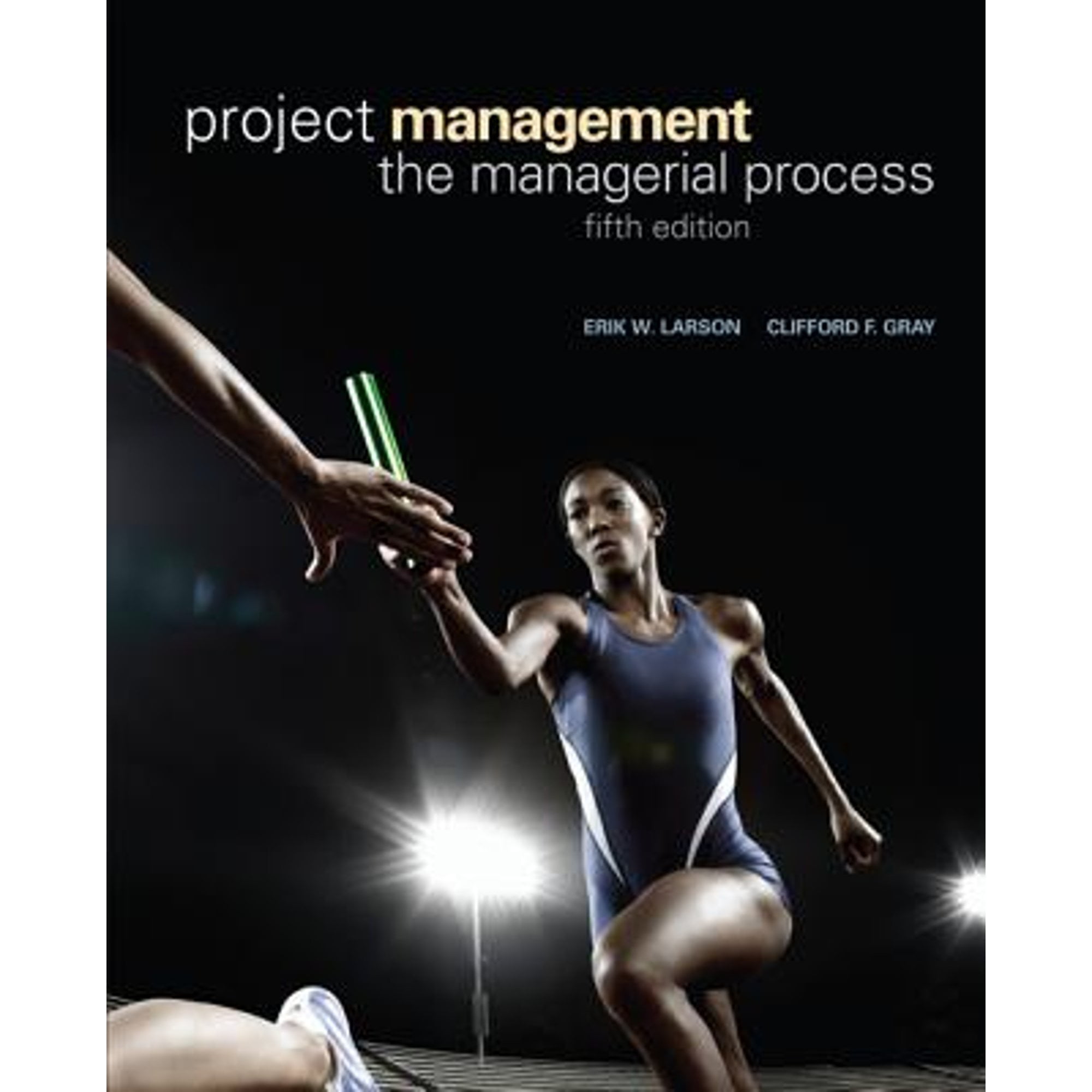 Project Management The Managerial Process by Erik Larson - Walmart.com