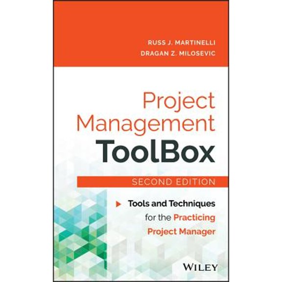 Pre-Owned Project Management ToolBox: Tools and Techniques for the Practicing Project Manager, 9781118973127, 1118973127, Hardcover, 2 edition