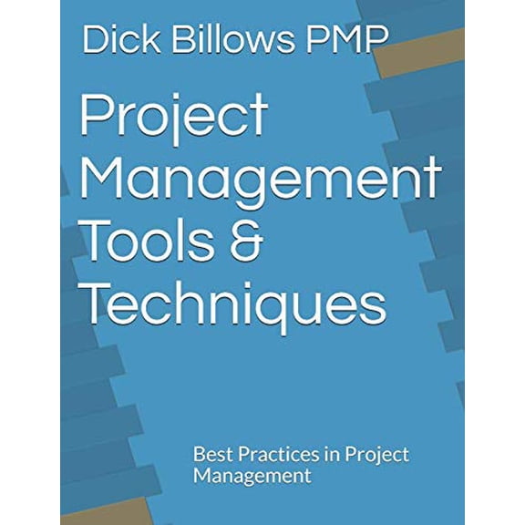 Pre-Owned Project Management Tools & Techniques: Best Practices in Project Management, 9781730931611, 1730931618, Paperback,