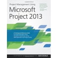 thumbnail image 1 of Pre-Owned Project Management Using Microsoft Project 2013: A Training and Reference Guide for Project Managers Using Standard, Professional, Server, Web Application and Project Online (Paperback), 1 of 1