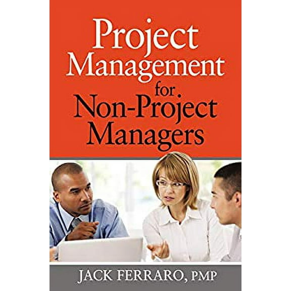 Pre-Owned Project Management for Non-Project Managers (Hardcover) 0814417361 9780814417362