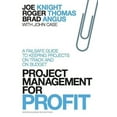 thumbnail image 1 of Pre-Owned Project Management for Profit : A Failsafe Guide to Keeping Projects on Track and on Budget (Hardcover) 9781422144176, 1 of 1