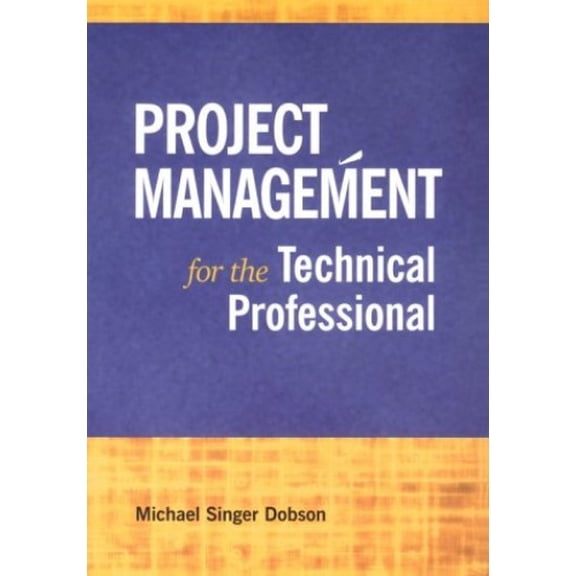 Pre-Owned Project Management for the Technical Professional Paperback - USED