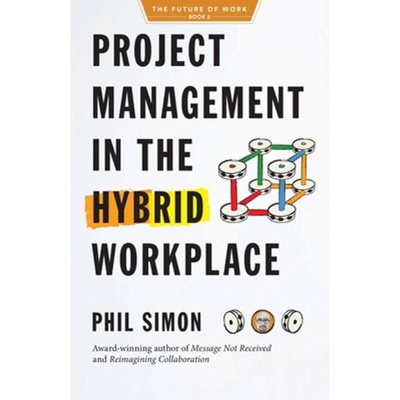 Pre-Owned Project Management in the Hybrid Workplace, (Paperback)