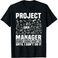 thumbnail image 1 of Project Manager Leader Employee Excuting Planning T-Shirt, 1 of 4