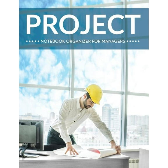 Project Notebook Organizer For Managers (Paperback)