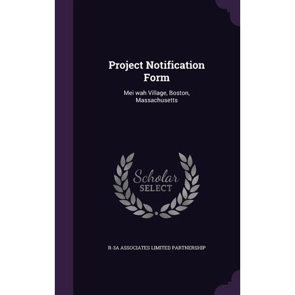 Project Notification Form : Mei wah Village, Boston, Massachusetts (Hardcover)