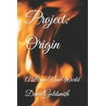 thumbnail image 1 of Project: Origin Project: Origin: A Brave New World, Book 2, (Paperback), 1 of 5