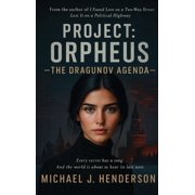 Project Orpheus The Dragunov Agenda, Hardcover