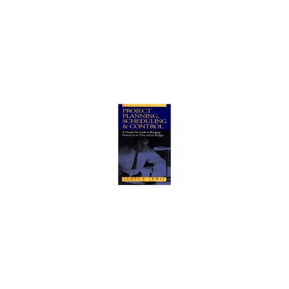 Pre-Owned Project Planning, Scheduling and Control : A Hands-on Guide to Bringing Projects in on Time and on Budget (Hardcover) 9781557388698