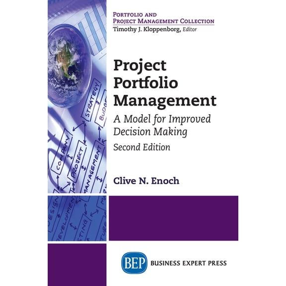Project Portfolio Management, Second Edition: A Model for Improved Decision Making (Paperback)