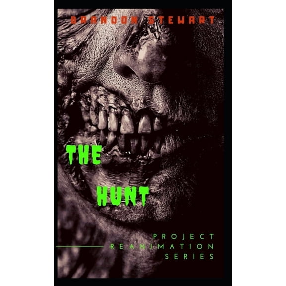 Project Reanimation: The Hunt #2 (Paperback)