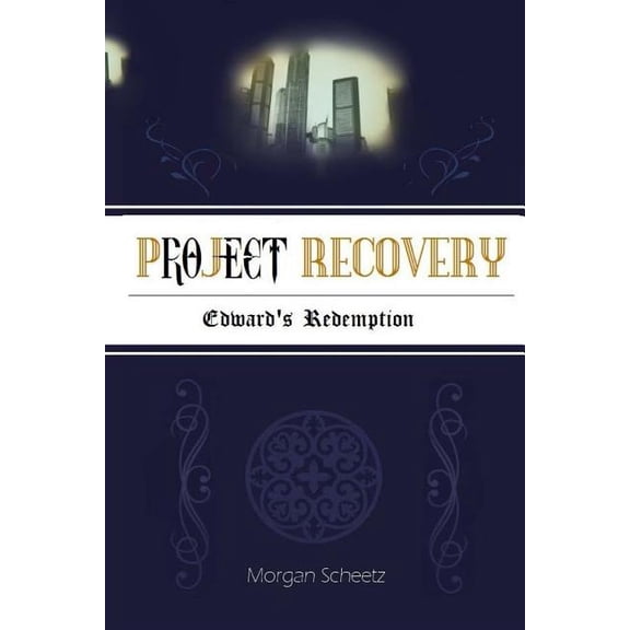 Project Saga Project Recovery: Edward's Redemption, Book 3, (Paperback)
