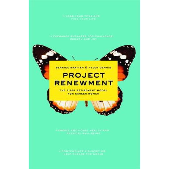 Pre-Owned Project Renewment: The First Retirement Model for Career Women (Paperback) 0743299493 9780743299497