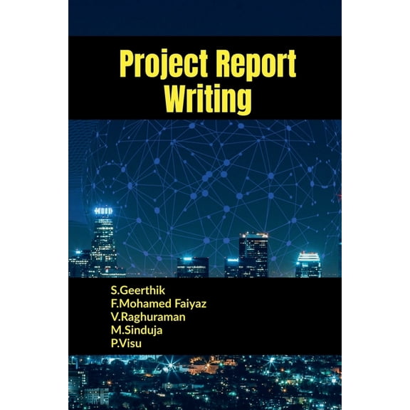 Project Report Writing, (Paperback)