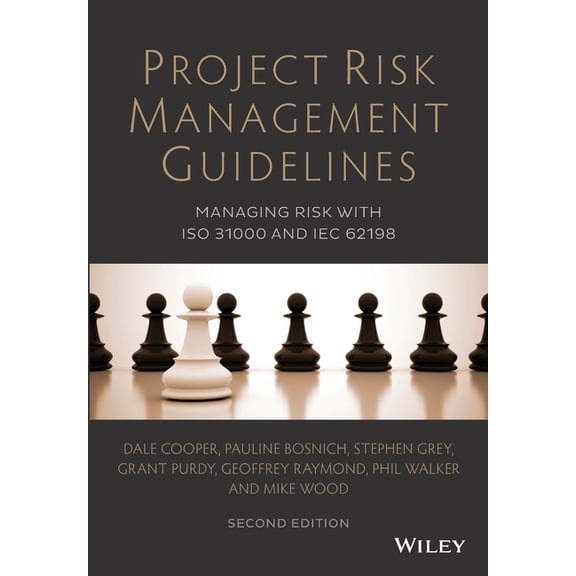 Project Risk Management Guidelines - Managing Riskwith ISO 31000 and IEC 62198 2e, (Paperback)