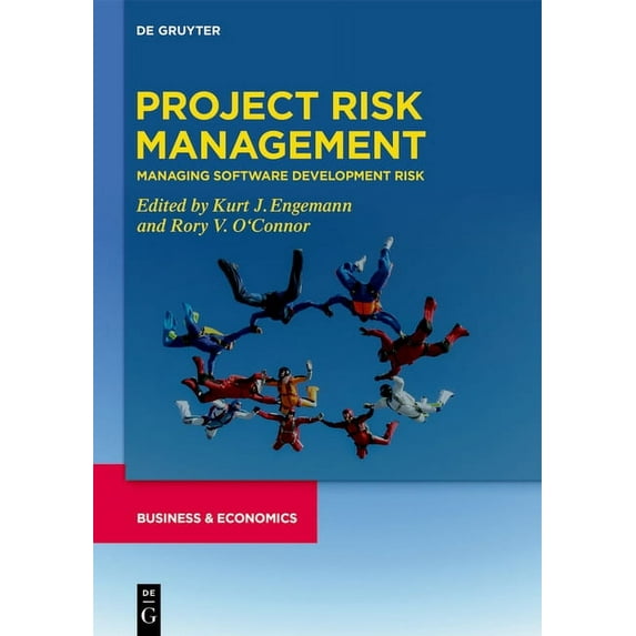 Project Risk Management: Managing Software Development Risk, (Hardcover)