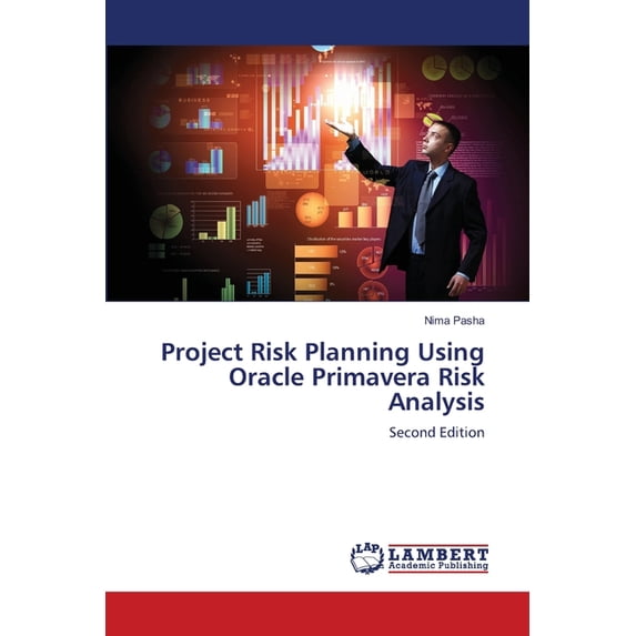 Project Risk Planning Using Oracle Primavera Risk Analysis, (Paperback)
