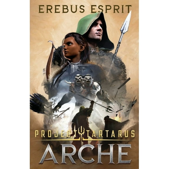 Project Tartarus Project Tartarus: Arche, Book 1, (Paperback)