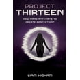 thumbnail image 1 of Project Thirteen: Kidnapped. Stranded on Planet Earth. Hunted. And the Will to Survive. (Paperback), 1 of 1