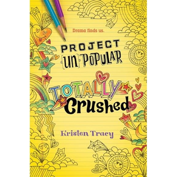 Pre-Owned Project (Un)Popular Book #2: Totally Crushed, 9780553510522, 0553510525, Hardcover,