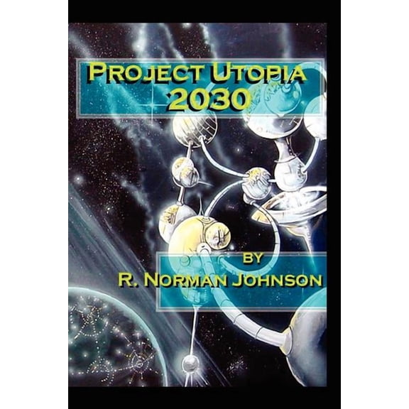 Project Utopia 2030 (Paperback)