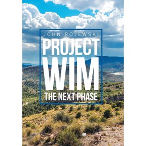Project Wim- the Next Phase, (Hardcover)