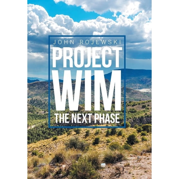 Project Wim- the Next Phase, (Hardcover)