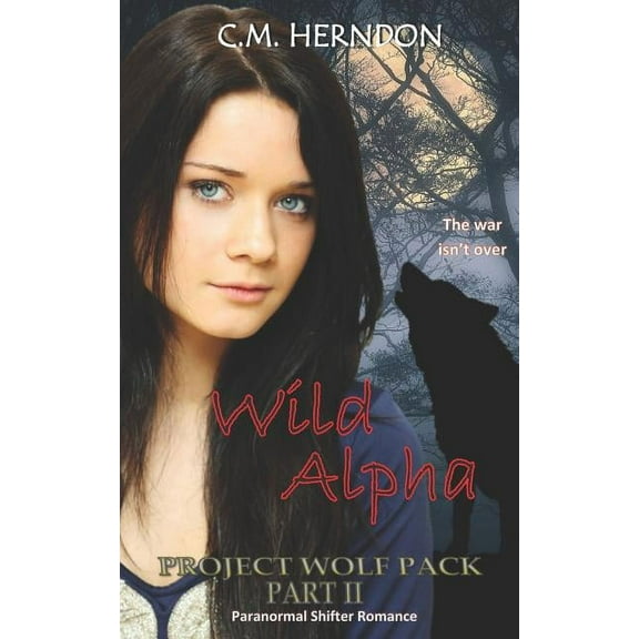 Project Wolf Pack : Wild Alpha (Series #2) (Paperback)