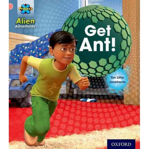 Project X: Alien Adventures: Pink: Get Ant! Tim Little (Paperback)