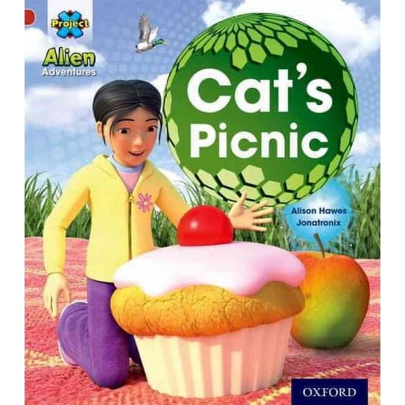 Project X: Alien Adventures: Red: Cat's Picnic Alison Hawes (Paperback)
