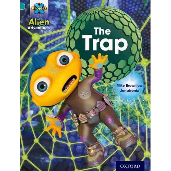 Project X: Alien Adventures: Turquoise: The Trap Mike Brownlow (Paperback)