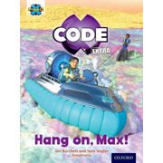 Project X Code Extra Yellow Book Band, Oxford Level 3 Galactic Orbit Hang On, Max!