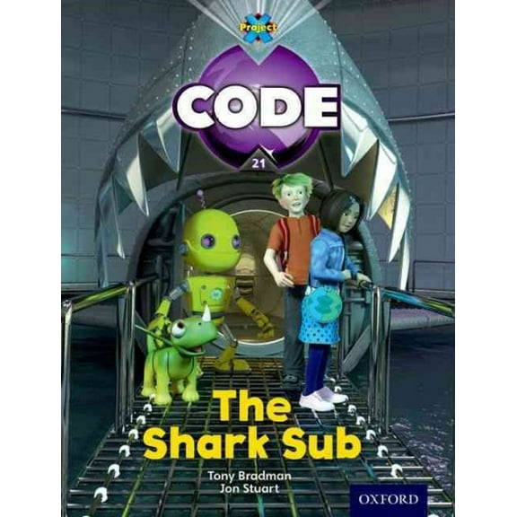Project X Code: Shark the Shark Sub Marilyn Joyce,Alison Hawes,Tony Bradman (Paperback)