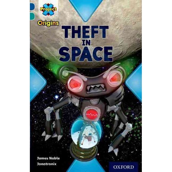 Pre-Owned Project X Origins: Dark Blue Book Band, Oxford Level 16: Space: Theft James Noble (Paperback)