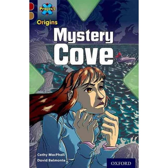 Project X Origins: Dark Red Book Band, Oxford Level 18: Mystery Cove