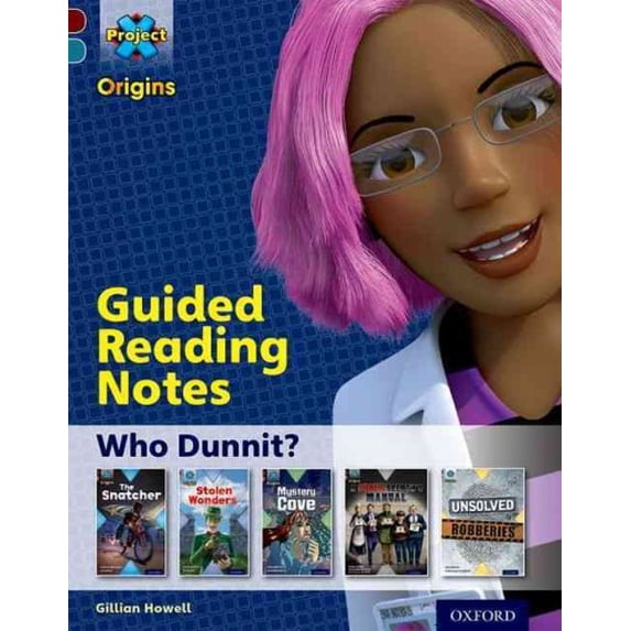 Project X Origins : Dark Red Book Band, Oxford Level 18: Who Dunnit?: Guided Reading Notes (Paperback)