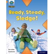 Project X Origins Orange Book Band, Oxford Level 6 Ready, Steady, Sledge!