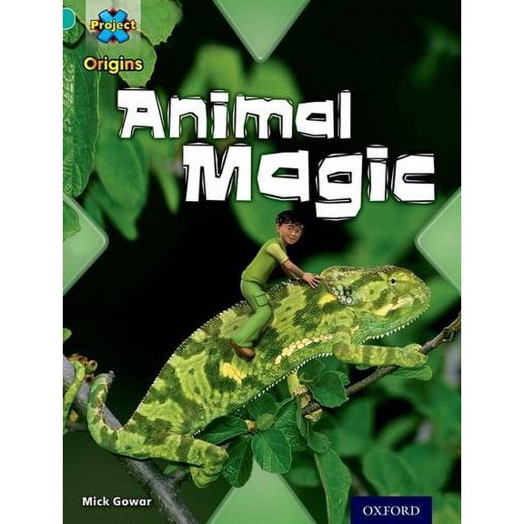 Project X Origins: Turquoise Book Band, Oxford Level 7: Hide And Seek: Animal Magic