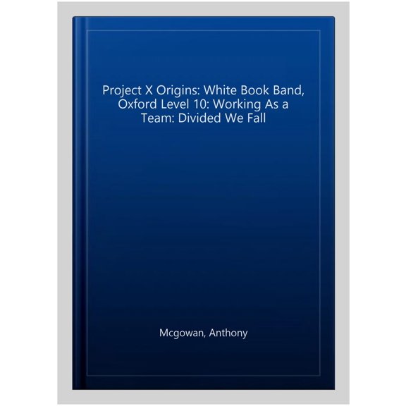 Pre-Owned Project X Origins: White Book Band, Oxford Level 10: Working